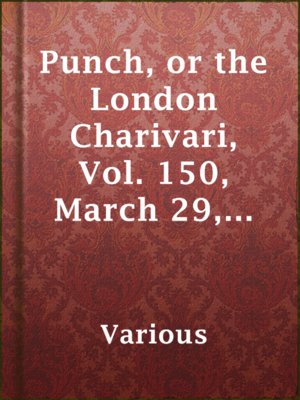 cover image of Punch, or the London Charivari, Vol. 150, March 29, 1916